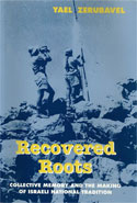 Recovered Roots: Collective Memory and the Making of Israeli National Tradition